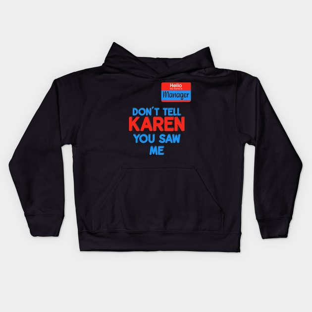 Karen Costume Halloween Shirt Can I Speak To The Manager Kids Hoodie by masterpiecesai